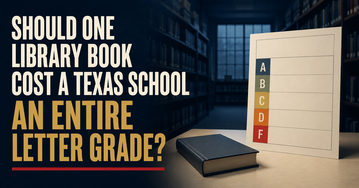 A school report card beside a library shelf beneath the question Should One Library Book Cost a Texas School an Entire Letter Grade