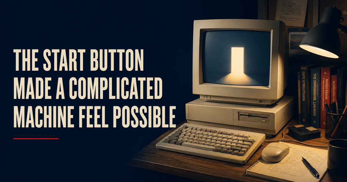 A warm 1990s computer desk with a simple glowing start point beneath the words The Start Button Made a Complicated Machine Feel Possible