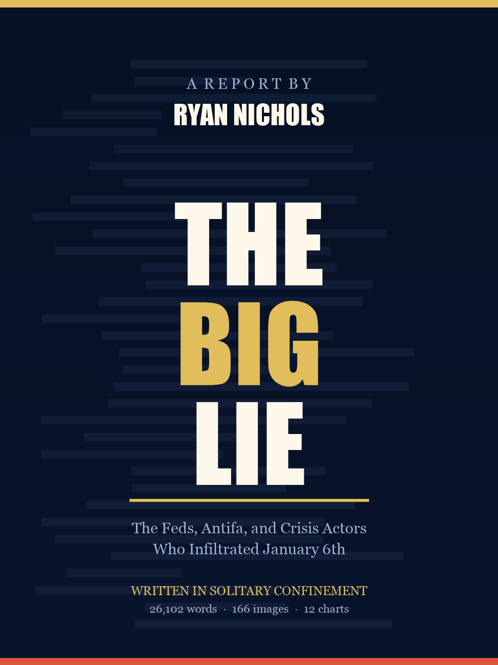 The BIG Lie, a report by Ryan Nichols